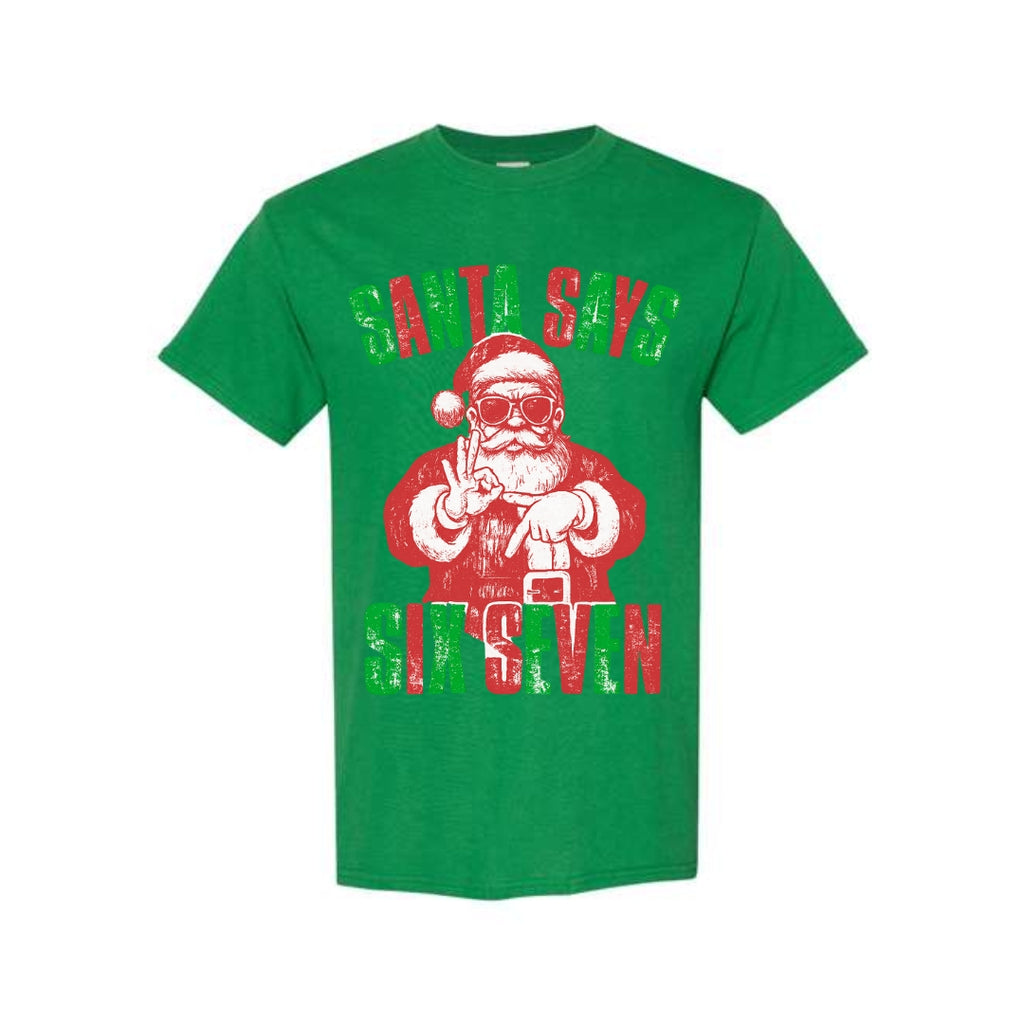 FUNNY HOLIDAY SHIRT: “Santa Says 6 & 7”