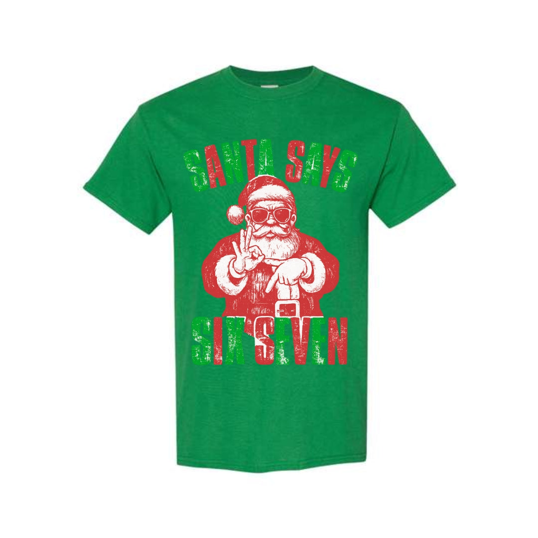 FUNNY HOLIDAY SHIRT: “Santa Says 6 & 7”