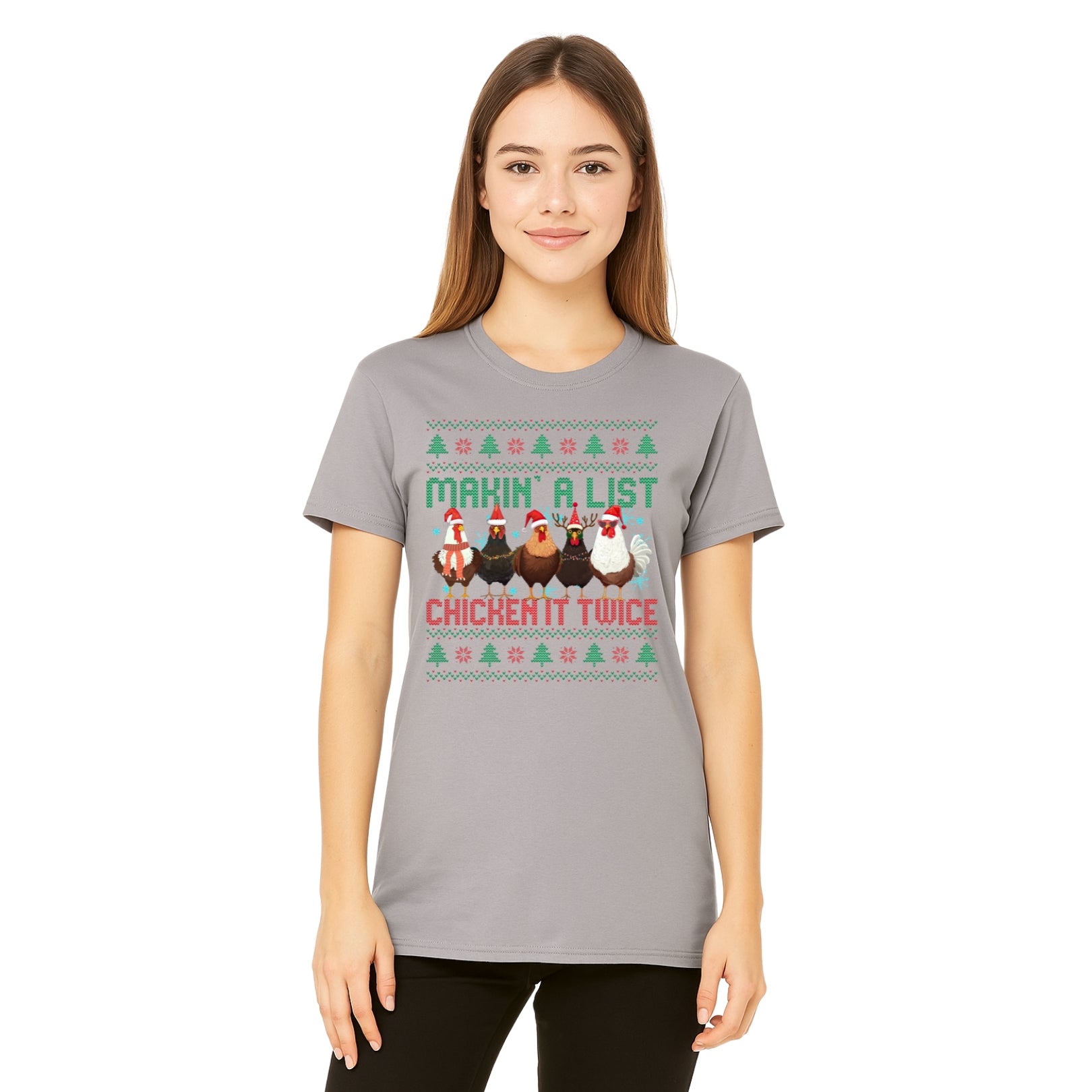 Christmas Tee for Pet Parents : Makin’ A List, Chicken It Twice