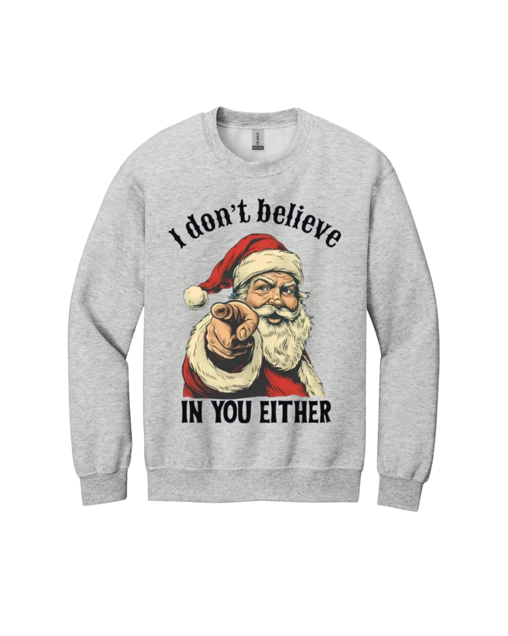“I Don’t Believe in You Either” Funny Santa Christmas Design