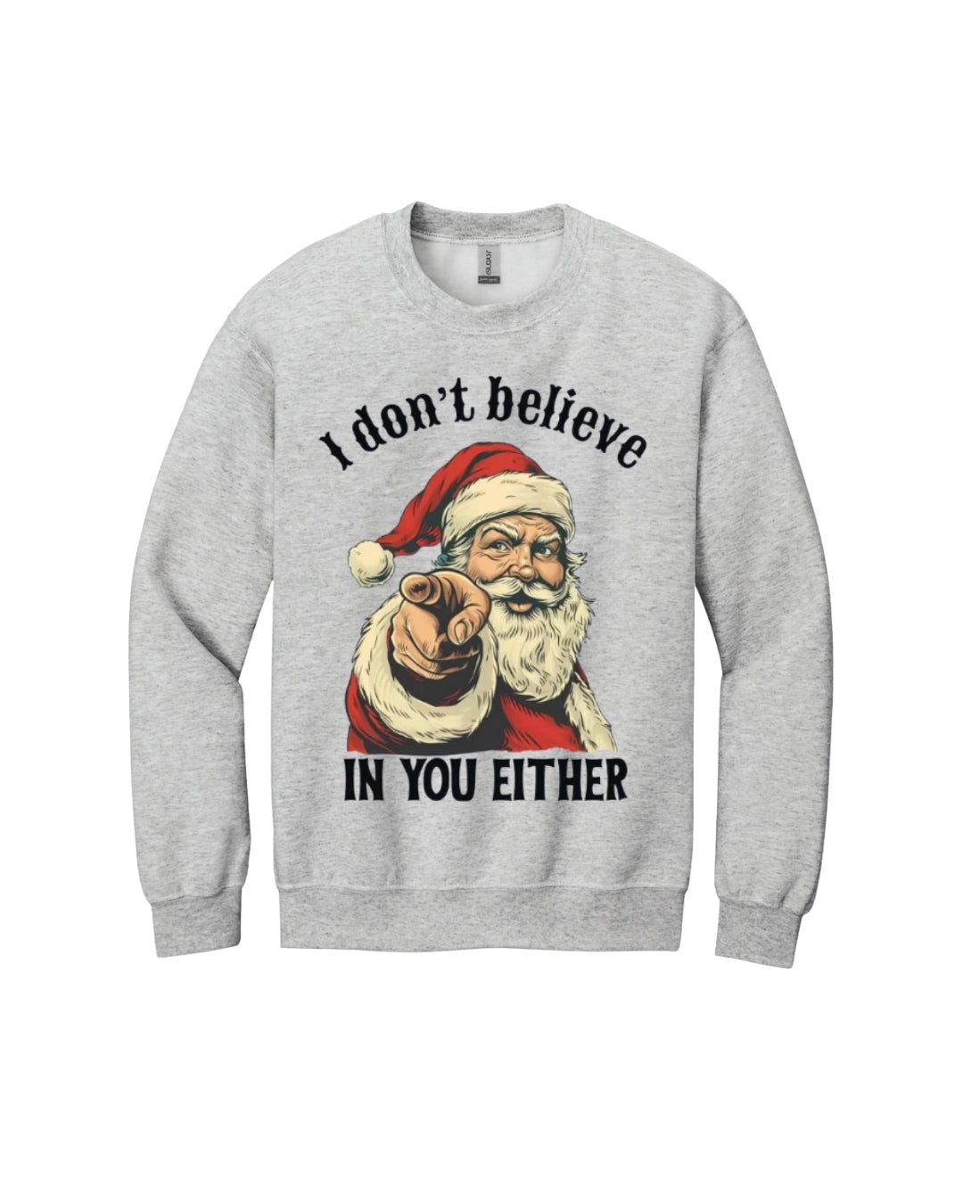 “I Don’t Believe in You Either” Funny Santa Christmas Design