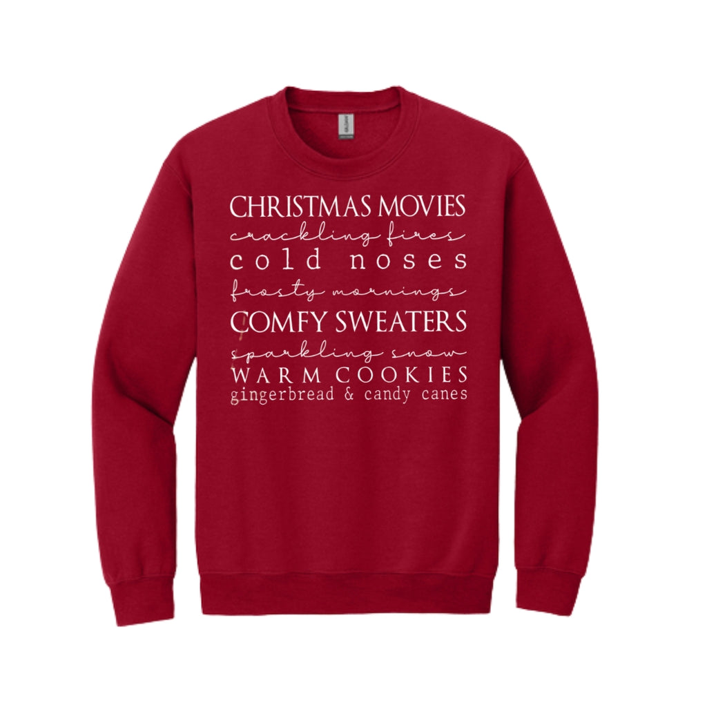 HOLIDAY CREWNECK SWEATSHIRT-Christmas movies, crackling fires, cold noses, frosty mornings, comfy sweaters, sparkling snow, warm cookies, gingerbread & candy canes