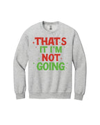 That’s It, I’m Not Going