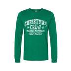 Holiday Long Sleeves - “Christmas Crew – Making Memories Together” Design