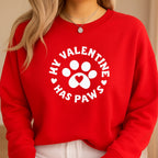 My Valentine Has Paws Sweatshirt & Tee – Cute Pet Lover Valentine Shirt