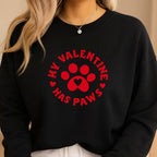 My Valentine Has Paws Sweatshirt & Tee – Cute Pet Lover Valentine Shirt