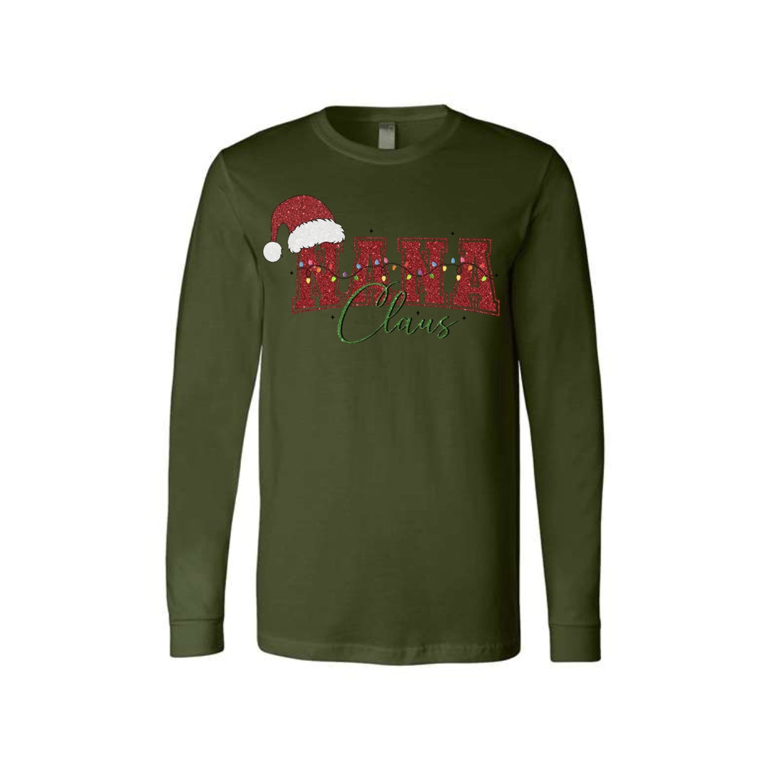 Holiday Long Sleeves- Nana Claus Christmas Apparel – Festive Holiday Outfit for Proud Nanas