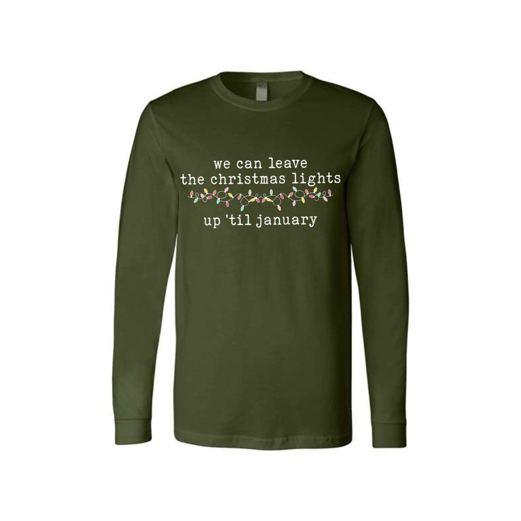 Minimalist Holiday Long Sleeves-We can leave the Christmas lights up ’til January
