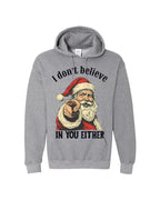 “I Don’t Believe in You Either” Funny Santa Christmas Design