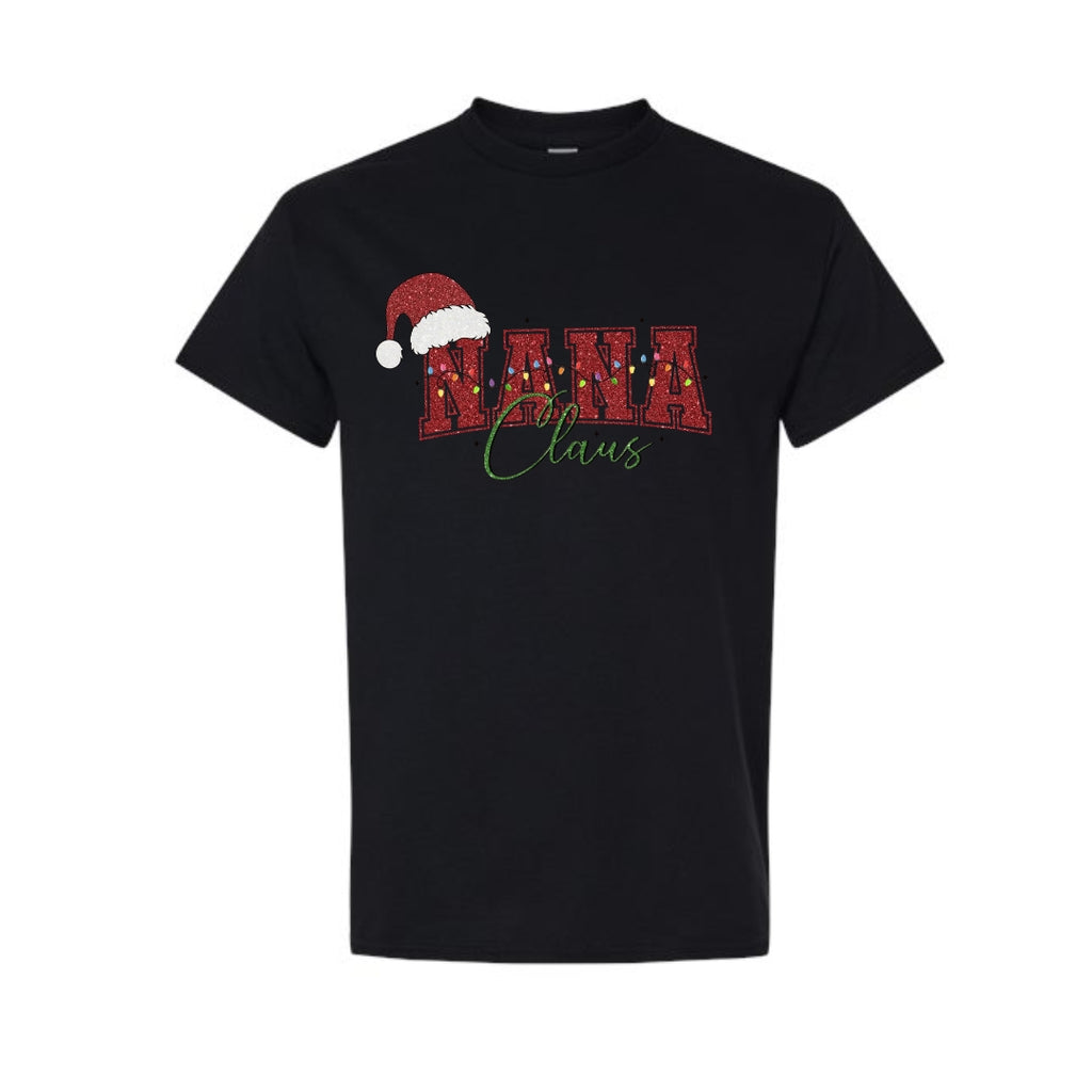 Holiday Shirt - Nana Claus Christmas Apparel – Festive Holiday Outfit for Proud Nanas