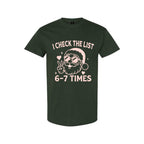 FUNNY HOLIDAY SHIRT: “I Check The List 6–7 Times” (Copy)