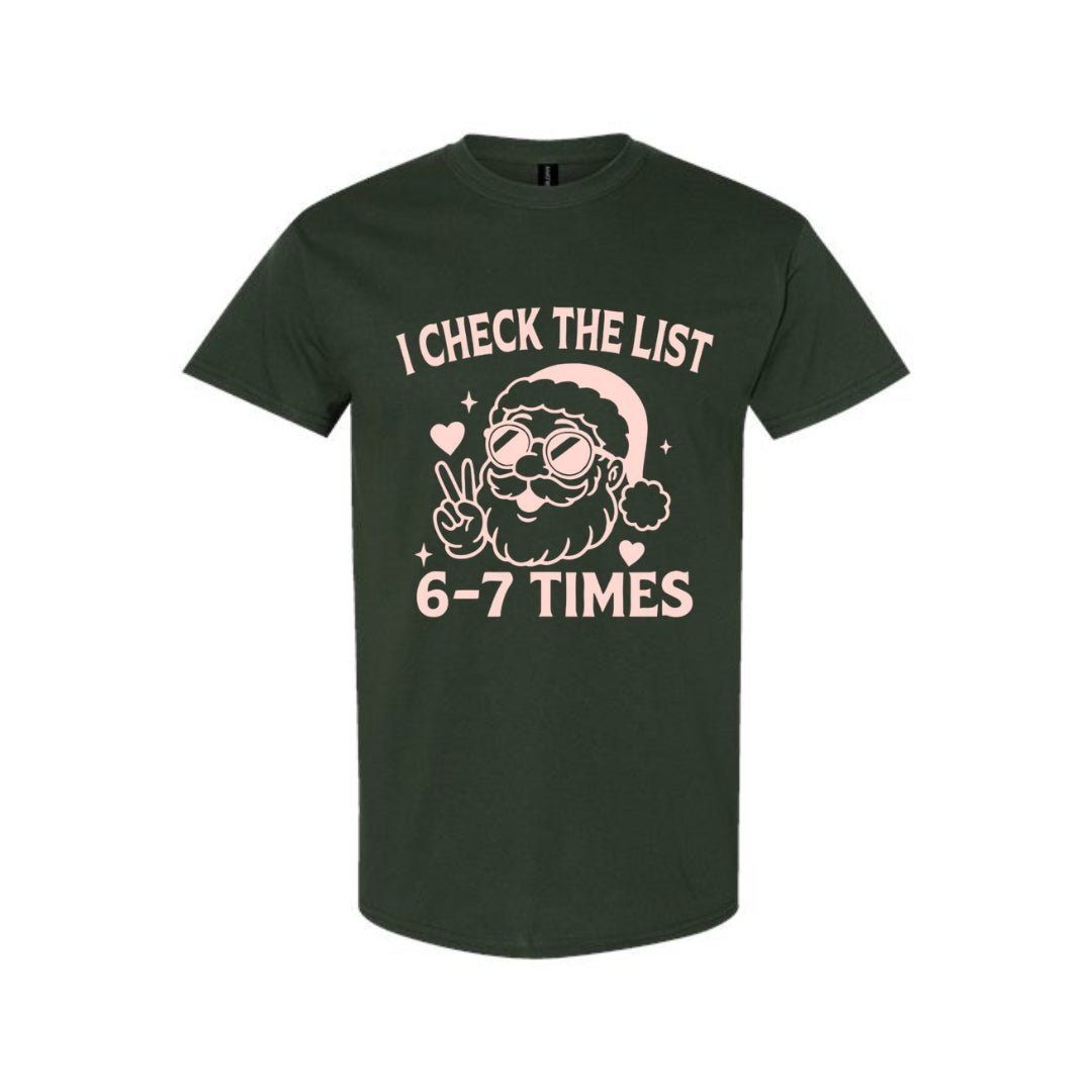 FUNNY HOLIDAY SHIRT: “I Check The List 6–7 Times” (Copy)