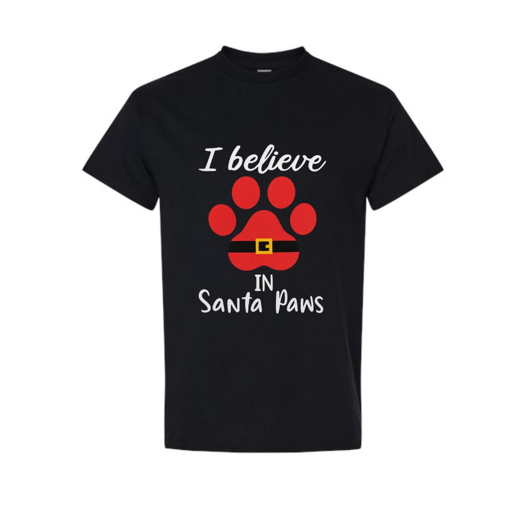 Christmas Tee for Pet Parents : I Believe in Santa Paws – Cute Christmas Dog Lover Gift
