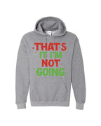 That’s It, I’m Not Going