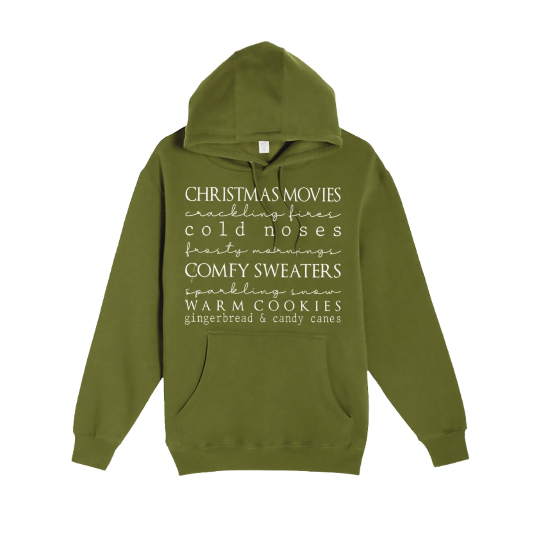 HOLIDAY HOODIE-Christmas movies, crackling fires, cold noses, frosty mornings, comfy sweaters, sparkling snow, warm cookies, gingerbread & candy canes (Copy)