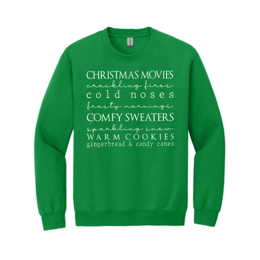 HOLIDAY CREWNECK SWEATSHIRT-Christmas movies, crackling fires, cold noses, frosty mornings, comfy sweaters, sparkling snow, warm cookies, gingerbread & candy canes
