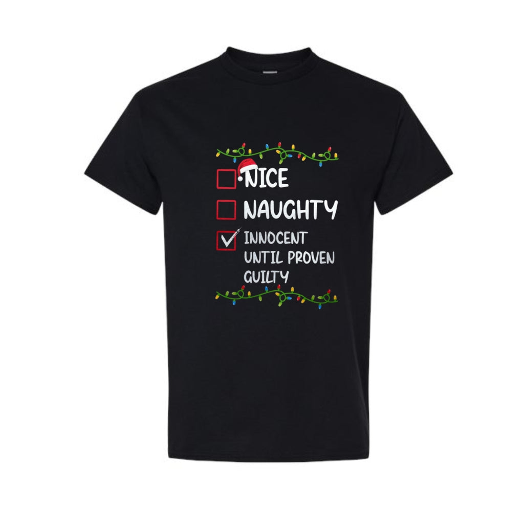 FUNNY HOLIDAY SHIRT: Innocent Until Proven Guilty