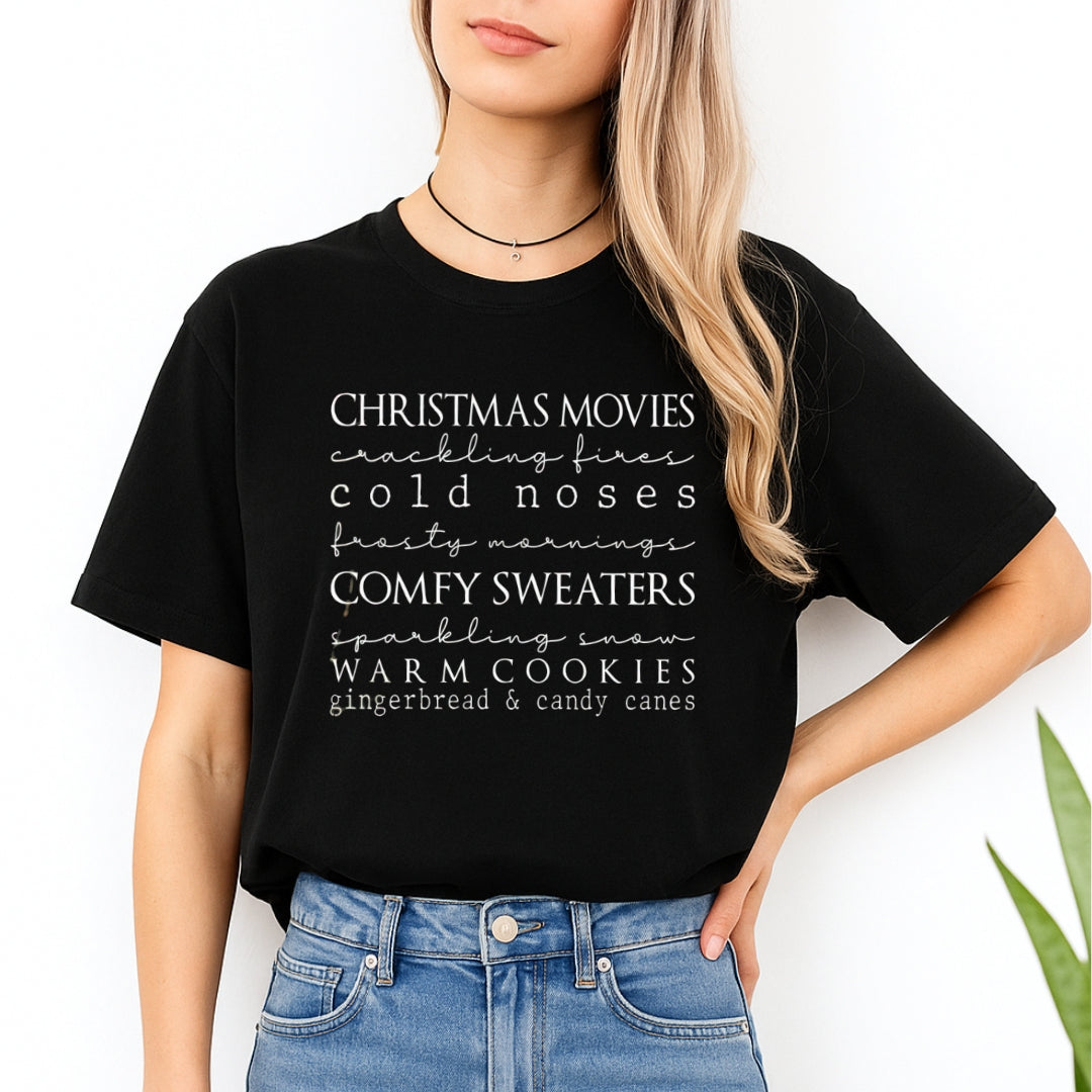 Minimalist Holiday Shirt - Christmas movies, crackling fires, cold noses, frosty mornings, comfy sweaters, sparkling snow, warm cookies, gingerbread & candy canes