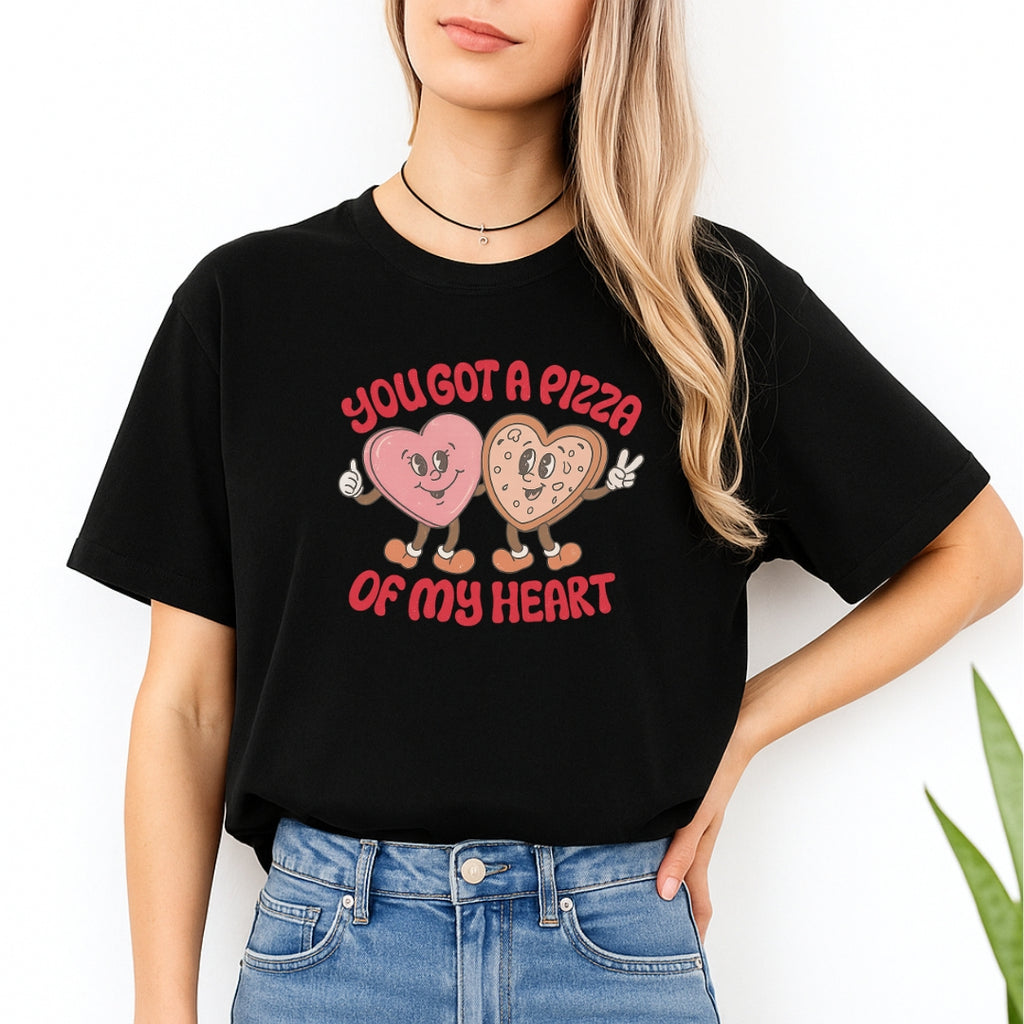 You Got a Pizza of My Heart Sweatshirt & Tee – Funny Valentine Pizza Shirt