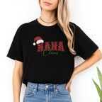 Holiday Shirt - Nana Claus Christmas Apparel – Festive Holiday Outfit for Proud Nanas