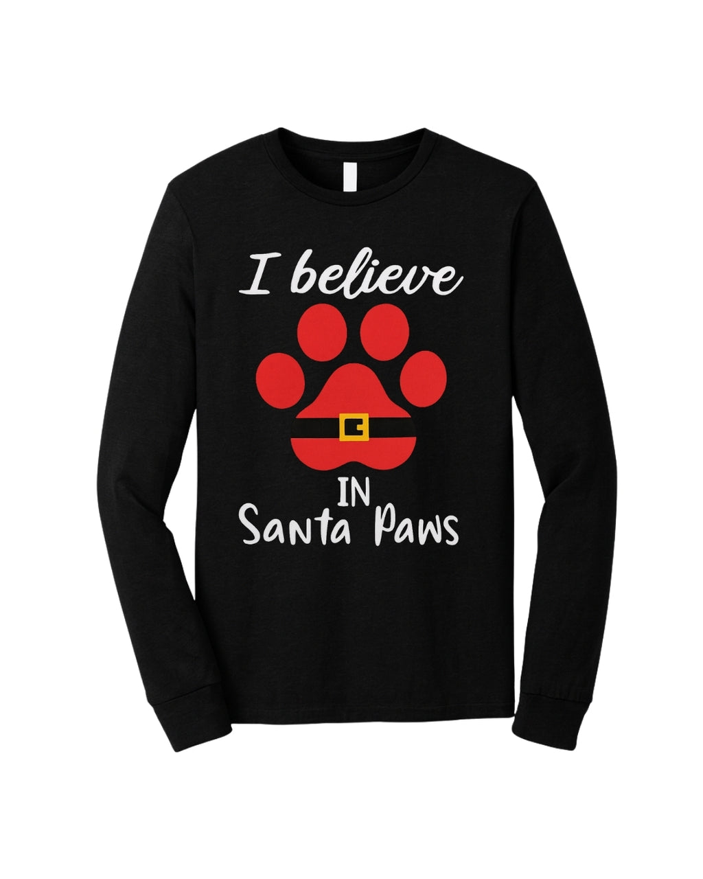 I Believe in Santa Paws – Cute Christmas Dog Lover Gift