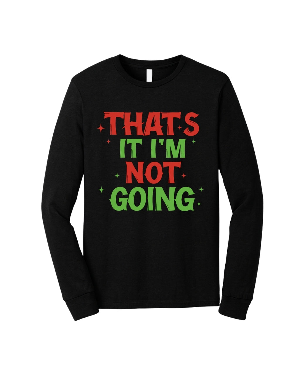 That’s It, I’m Not Going