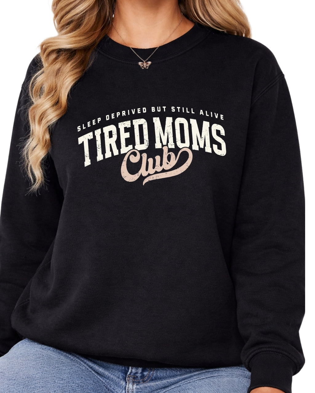 Tired Moms Club Shirt – Sleep Deprived But Still Alive Tee