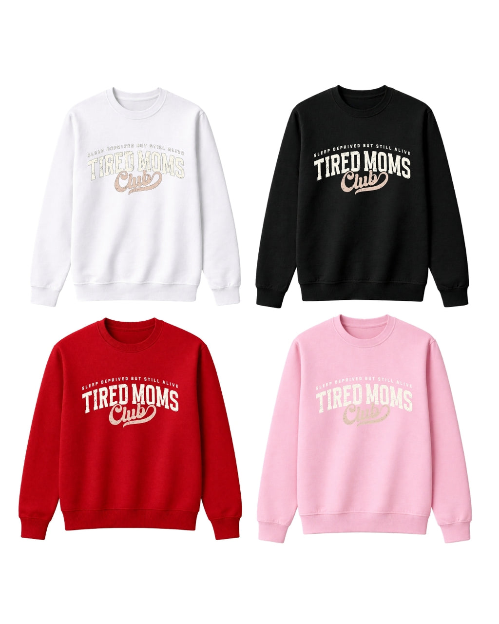 Tired Moms Club Shirt – Sleep Deprived But Still Alive Tee