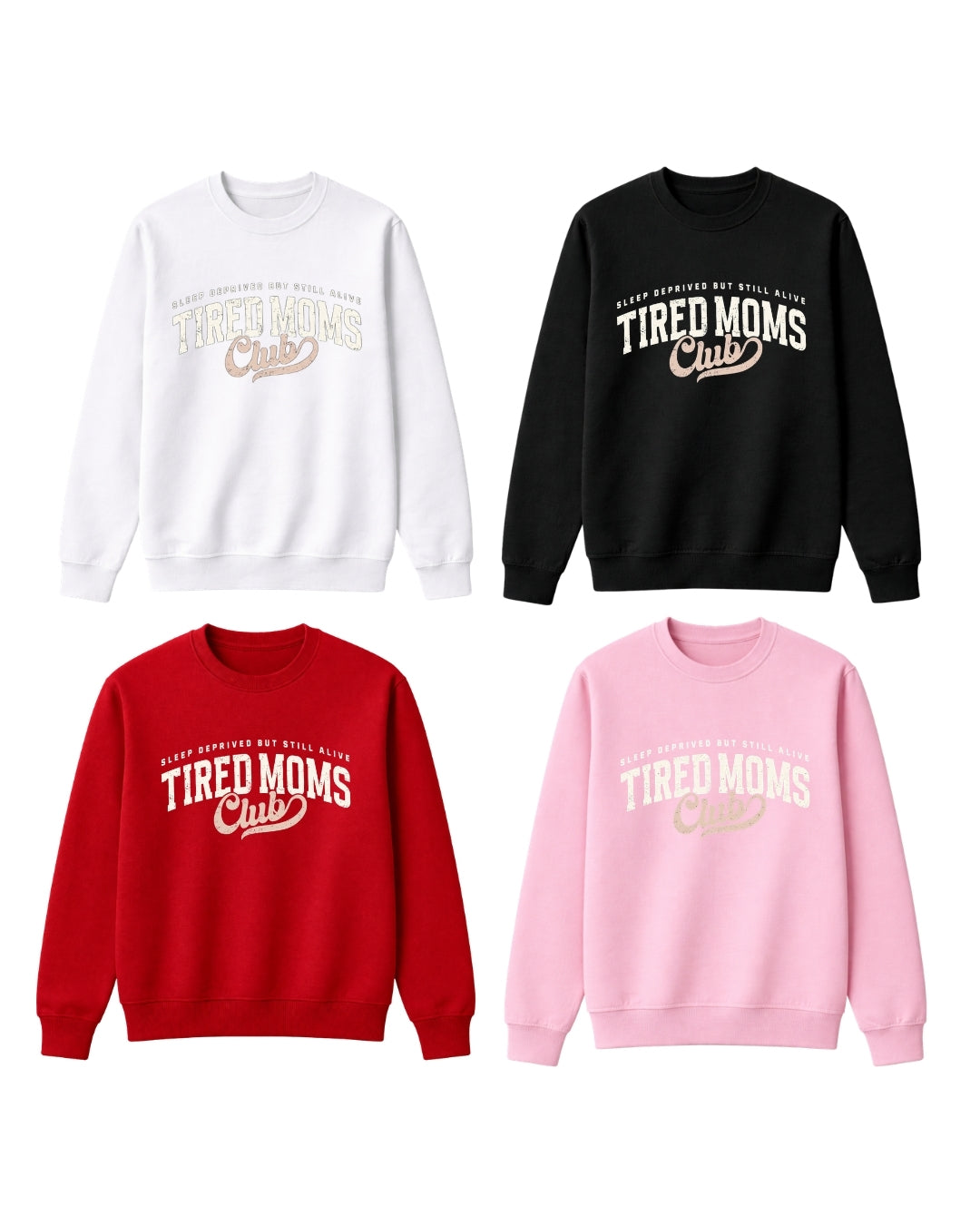 Tired Moms Club Shirt – Sleep Deprived But Still Alive Tee