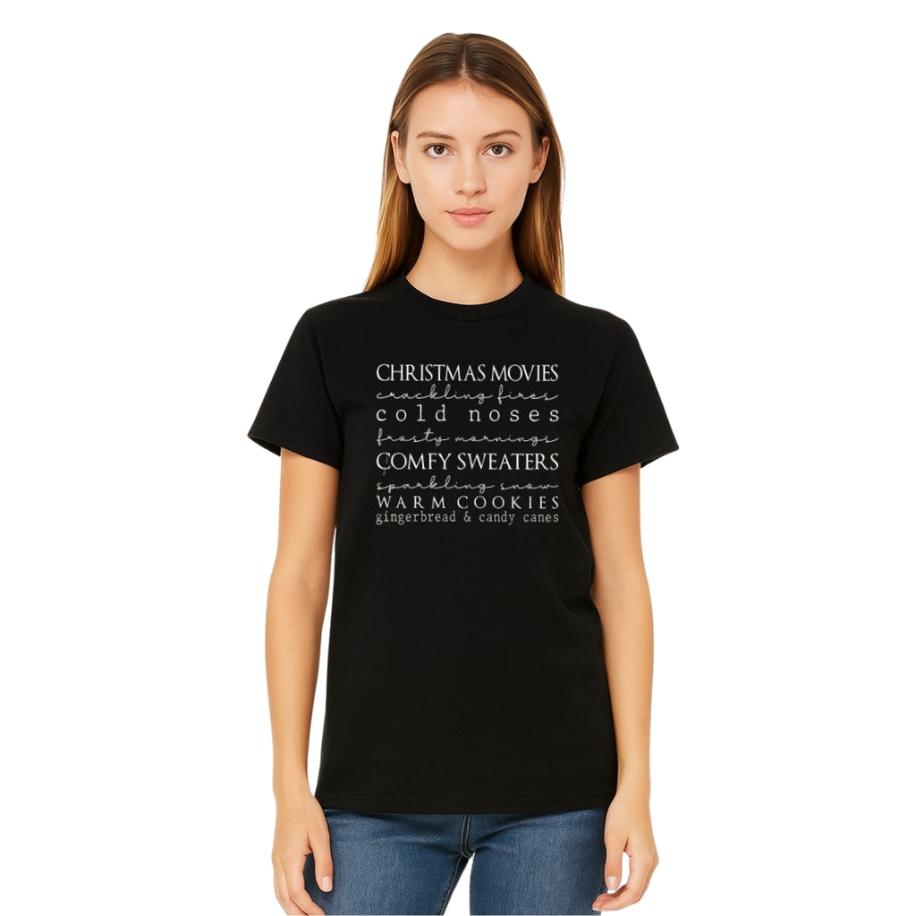 Minimalist Holiday Shirt - Christmas movies, crackling fires, cold noses, frosty mornings, comfy sweaters, sparkling snow, warm cookies, gingerbread & candy canes