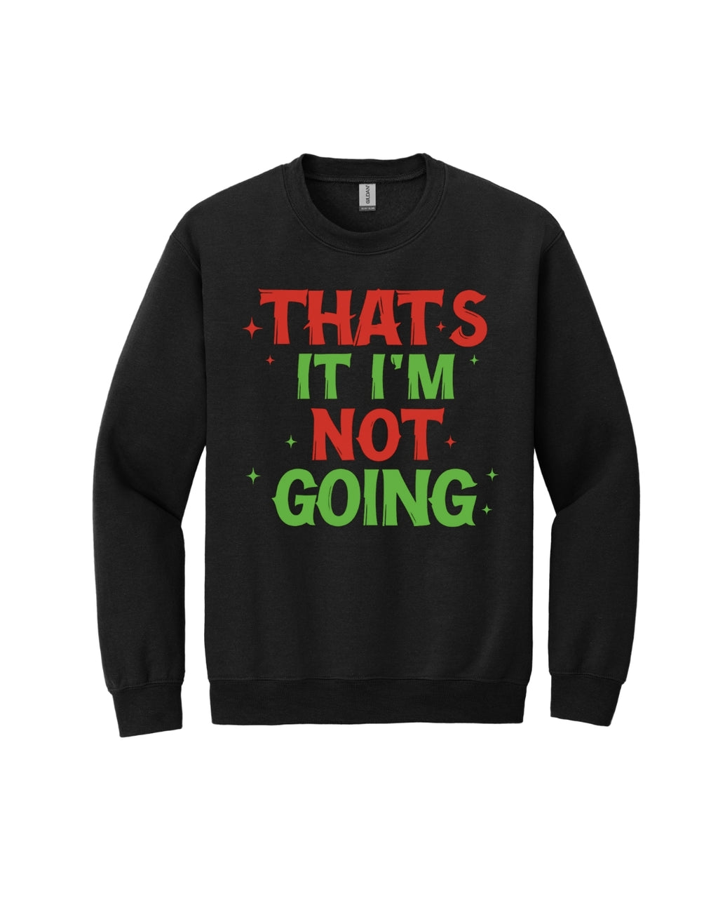 That’s It, I’m Not Going