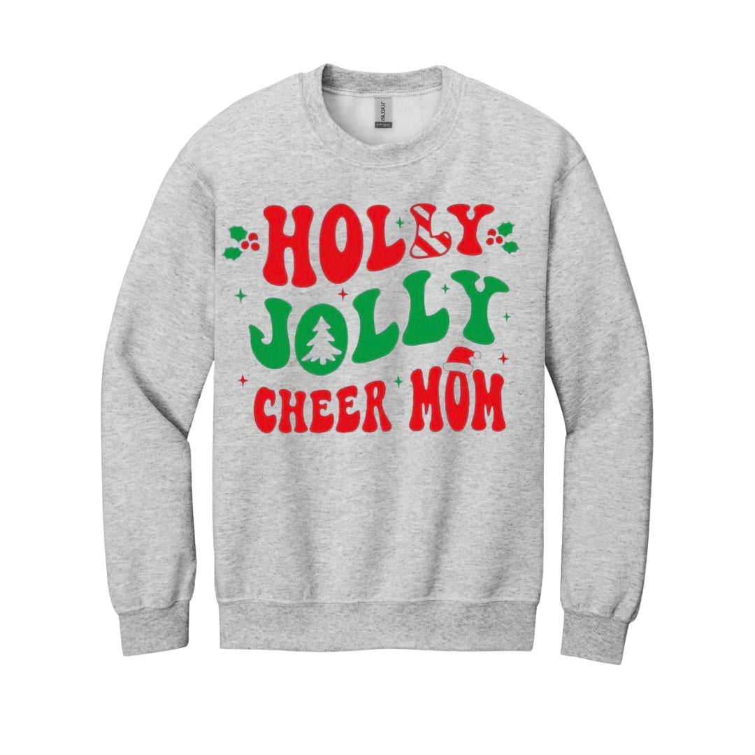 Holiday Crewneck Sweatshirt- Festive “Holly Jolly Cheer Mom” Christmas Apparel – Perfect for Proud Cheer Moms