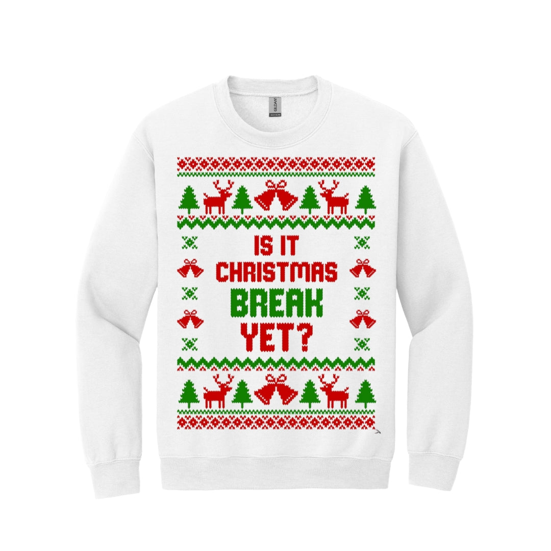 Holiday Crewneck Sweatshirt-Funny “Is It Christmas Break Yet?” Ugly Sweater–Style Holiday Apparel